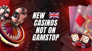 Exploring Non-Gamstop UK Casinos A New Era of Online Gambling